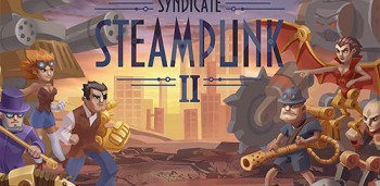 Steampunk Syndicate 2 взлом Steampunk Syndicate 2 взлом